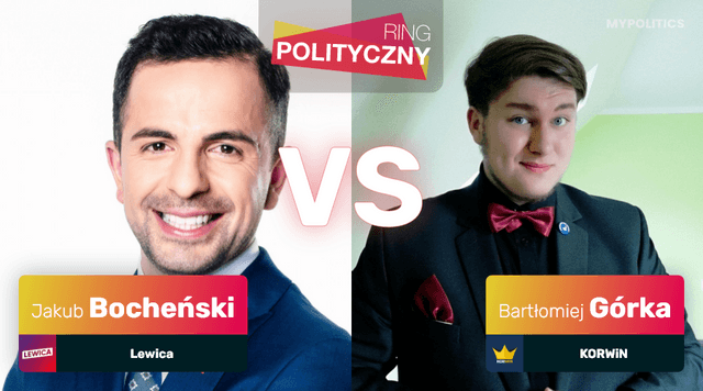 BOCHEŃSKI [Lewica] VS GÓRKA [Konf.]